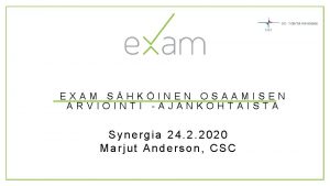 EXAM SHKINEN OSAAMISEN ARVIOINTI AJANKOHTAISTA Synergia 24 2