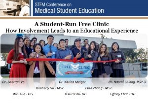 A StudentRun Free Clinic How Involvement Leads to
