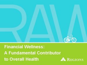 Financial Wellness A Fundamental Contributor to Overall Health