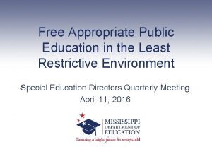 Free Appropriate Public Education in the Least Restrictive