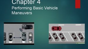 Chapter 4 Performing Basic Vehicle Maneuvers Mirror Usage