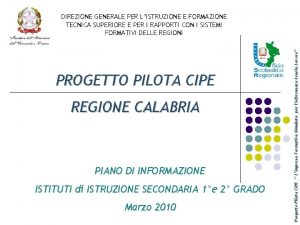 PROGETTO PILOTA CIPE REGIONE CALABRIA PIANO DI INFORMAZIONE