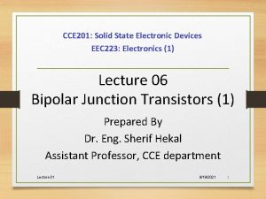 CCE 201 Solid State Electronic Devices EEC 223