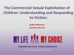 The Commercial Sexual Exploitation of Children Understanding and