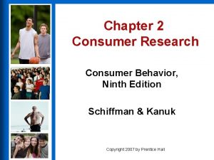 Chapter 2 Consumer Research Consumer Behavior Ninth Edition