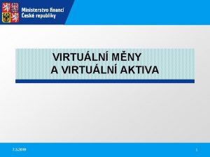 VIRTULN MNY A VIRTULN AKTIVA 7 3 2019