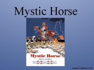 Mystic Horse Linda CCallison2011 Other books by Paul