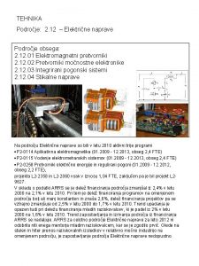 TEHNIKA Podroje 2 12 Elektrine naprave Podroje obsega