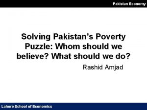 Pakistan Economy Solving Pakistans Poverty Puzzle Whom should