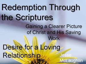 Redemption Through the Scriptures Gaining a Clearer Picture