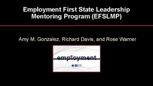 Employment First State Leadership Mentoring Program EFSLMP Amy