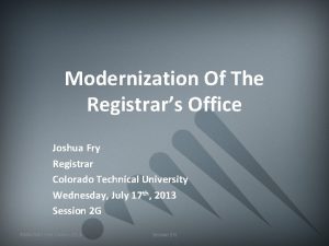 Modernization Of The Registrars Office Joshua Fry Registrar