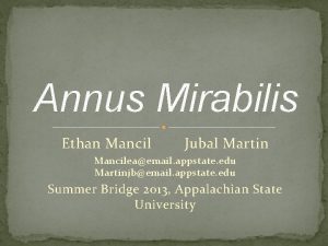 Annus Mirabilis Ethan Mancil Jubal Martin Mancileaemail appstate