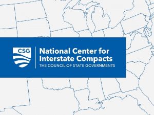 WHAT IS AN INTERSTATE COMPACT 2 WHAT IS