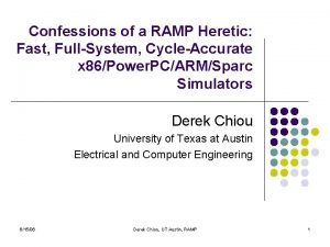 Confessions of a RAMP Heretic Fast FullSystem CycleAccurate