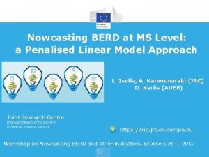 Nowcasting BERD at MS Level a Penalised Linear