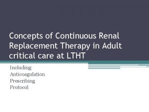 Concepts of Continuous Renal Replacement Therapy in Adult