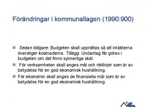 Frndringar i kommunallagen 1990 900 n Sedan tidigare