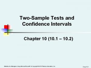 TwoSample Tests and Confidence Intervals Chapter 10 10