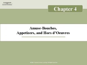 Chapter 4 AmuseBouches Appetizers and Hors dOeuvres 2007