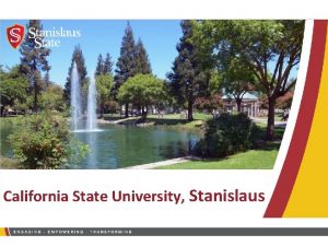 California State University Stanislaus Where is Stanislaus State