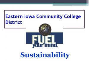 Eastern Iowa Community College District Sustainability District Facilities