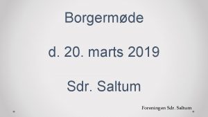 Borgermde d 20 marts 2019 Sdr Saltum Foreningen