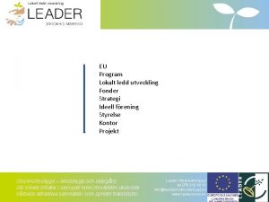 EU Program Lokalt ledd utveckling Fonder Strategi Ideell