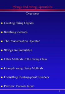 Strings and String Operations Overview l Creating String
