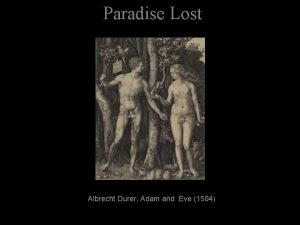Paradise Lost Albrecht Durer Adam and Eve 1504