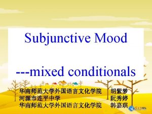 We use subjunctive mood to describe unreal things