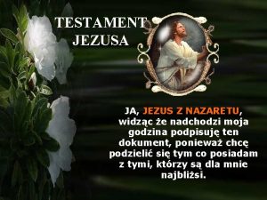 TESTAMENT JEZUSA JA JEZUS Z NAZARETU widzc e