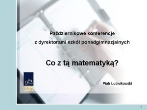 Padziernikowe konferencje z dyrektorami szk ponadgimnazjalnych Co z