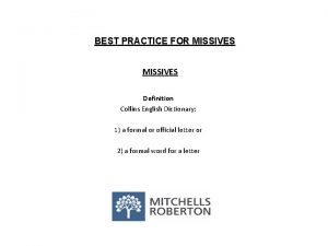 BEST PRACTICE FOR MISSIVES Definition Collins English Dictionary