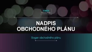 NADPIS OBCHODNHO PLNU Slogan obchodnho plnu NADPIS OBCHODNHO