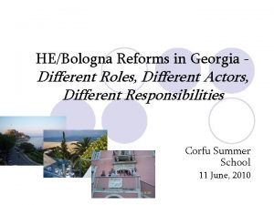 HEBologna Reforms in Georgia Different Roles Different Actors