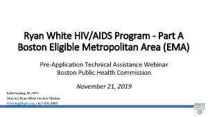 Ryan White HIVAIDS Program Part A Boston Eligible