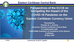 Eastern Caribbean Central Bank Perspectives of the ECCB