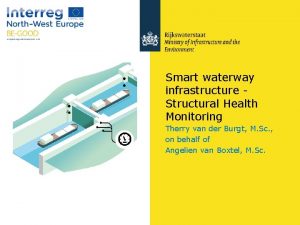 Smart waterway infrastructure Structural Health Monitoring Therry van