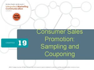 1 Consumer Sales Promotion Sampling and Couponing 2013