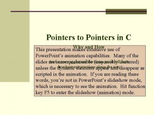 Pointers to Pointers in C Why and How