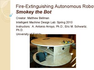 FireExtinguishing Autonomous Robot Smokey the Bot Creator Matthew