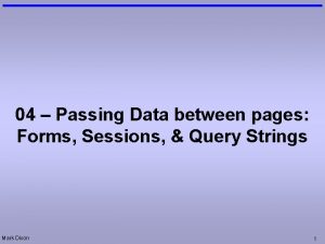 04 Passing Data between pages Forms Sessions Query