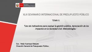 Ministerio de Economa y Finanzas XLIII SEMINARIO INTERNACIONAL