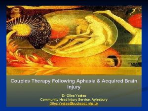 Couples Therapy Following Aphasia Acquired Brain Injury Dr