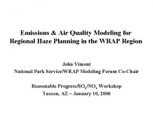 Emissions Air Quality Modeling for Regional Haze Planning