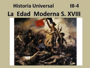 Historia Universal III4 La Edad Moderna S XVIII