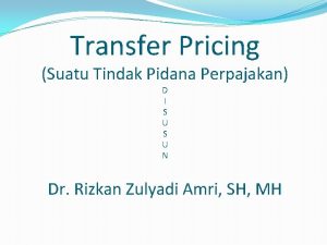 Transfer Pricing Suatu Tindak Pidana Perpajakan D I