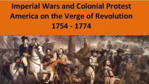 Imperial Wars and Colonial Protest America on the