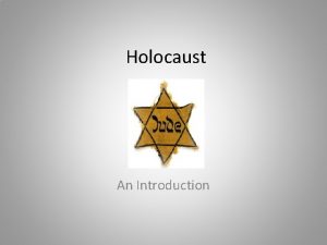 Holocaust An Introduction Antisemitism Prejudice against or hatred